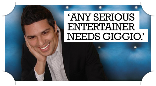 Gareth Kalyan Quote - Any serious entertainer needs Giggio